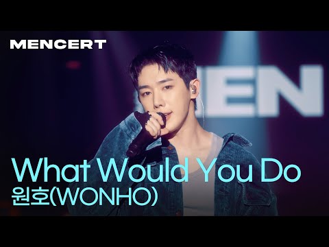 원호 'What Would You Do' [MEN CONCERT] WONHO 'WWYD'