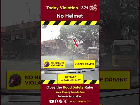 Today Violation 371 - Stay safe on your ride—wear a helmet #otr #chennaitrafficpolice #obeytherules