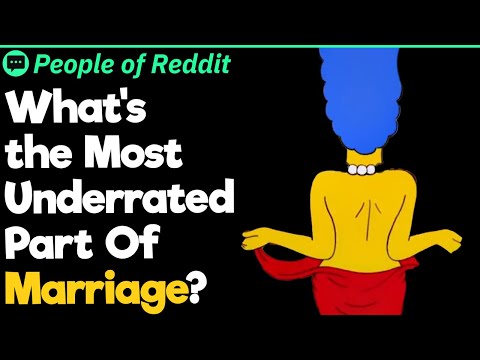 What's The Most Underrated Part Of Marriage?