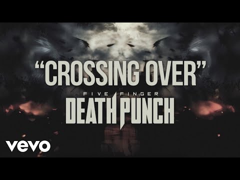 Five Finger Death Punch - Crossing Over (Official Lyric Video)