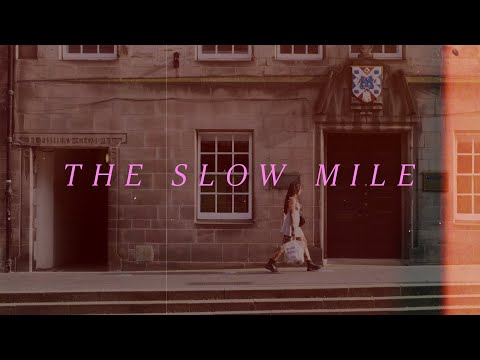 The Slow Mile (Edinburgh)