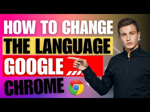 How to Change the Language in Google Chrome