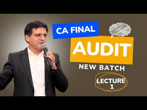 CA Final Audit New Batch Lecture 1