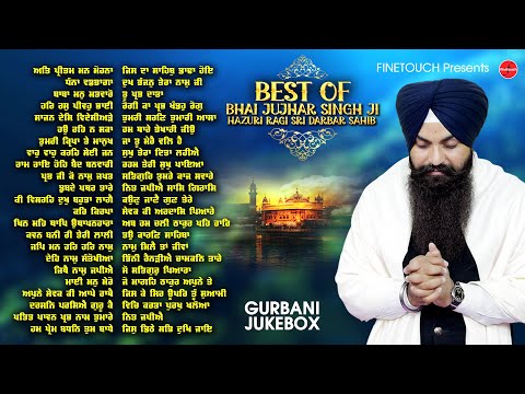 Non Stop Shabad Gurbani Kirtan : Best Of Bhai Jujhar Singh Ji | New Shabad Gurbani 2024 Jukebox