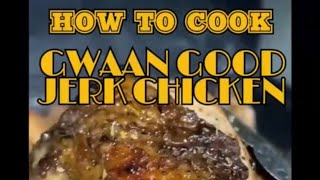 【ジャークチキンのつくりかた 】HOW TO COOK GWAAN GOOD JERK CHICKEN