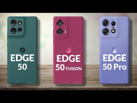 Moto Edge 50 vs Edge 50 Fusion vs Edge 50 Pro