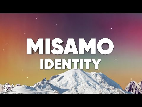 Misamo - Identity (Lyrics)