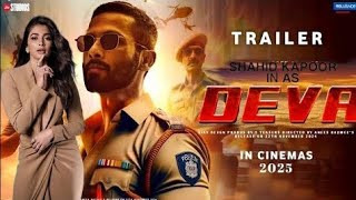 DEVA Trailer | Shahid Kapoor | Pooja Hegde | DEVA Movie Trailer | DEVA Release Trailer | 2025