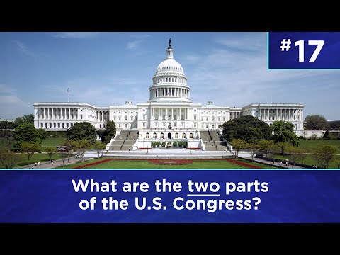 Q17: What are the two parts of the U.S. Congress?