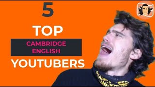 Top 5 Cambridge English Youtubers | Follow These Teachers in 2021