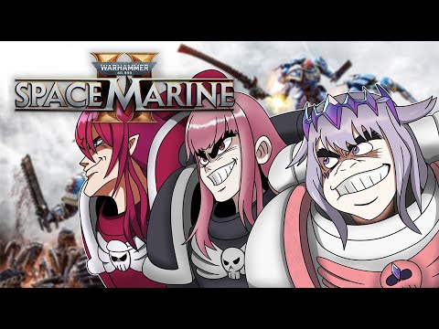 【Warhammer 40,000: Space Marine 2】WITH MY BROTHERS!!!!