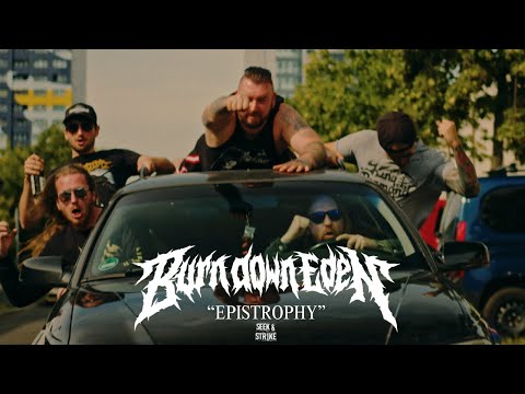 Burn Down Eden - "Epistrophy" (Official Music Video)