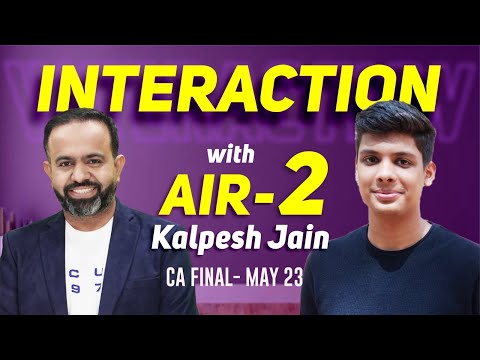 Meet CA FINAL AIR -2 I Kalpesh Jain