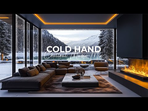 Cold Hand ❄️ Chillout Music Mix | Official VideoMusic