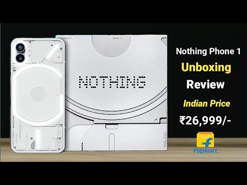 Nothing Phone 1 Unboxing & Review | Nothing Phone 1 Flipkart Price | Nothing Phone 1 Price in india