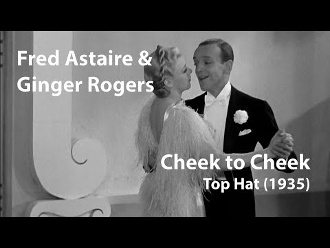 Fred Astaire / Ginger Rogers - Cheek to Cheek (1935) Top Hat [Digitally Enhanced]