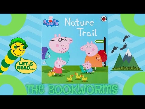 Peppa Pig🐷: Nature Trail🌲 - By Lorraine Horsley👣