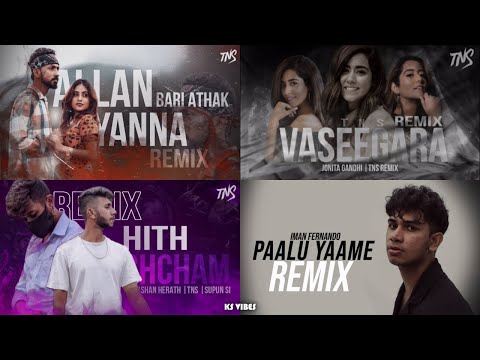 Sinhala Remix Songs Playlist ( TNS MUZIC )