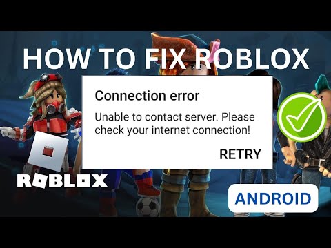 How To Fix " Roblox Connection Error Unable To Contact Server " (2024)