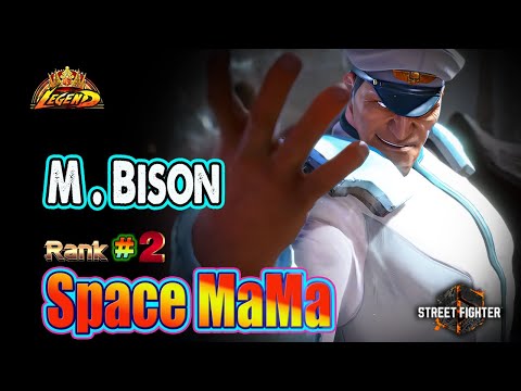 SF6 🔥 Space MaMa 宇宙ママ (#2M.Bison) Amazing Gameplay & Combos ! Best Ranked Match🔥Sf6 DLC Replays🔥