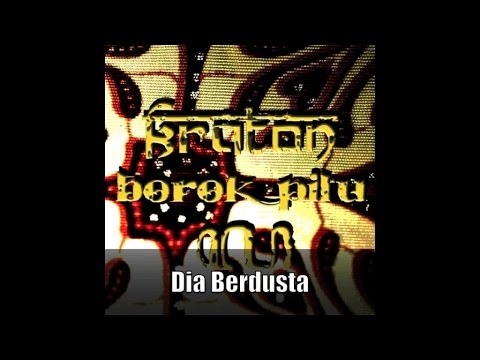 Kraton - Dia Berdusta (Borok Pitu)