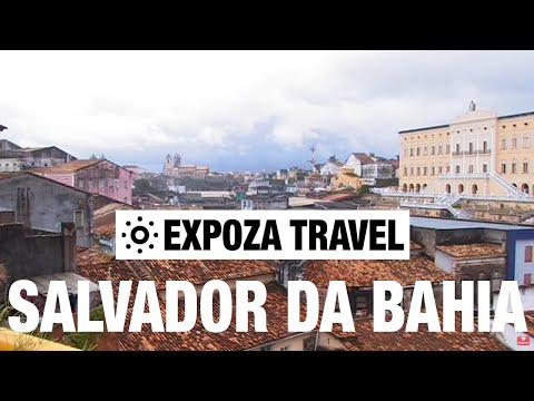 Salvador Da Bahia (Brazil) Vacation Travel Video Guide