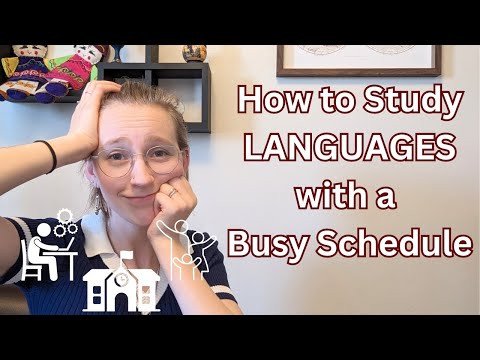 How to Study Language with a Busy Schedule