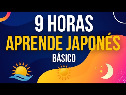 9 HORAS DE FRASES ÚTILES PARA MEJORAR TU JAPONÉS 🎧 ESCUCHA, REPITE Y APRENDE 🌞 MAÑANA DÍA Y NOCHE 🌙