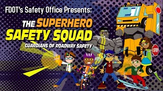 Superhero Safety Squad: Guardians of Roadway Safety