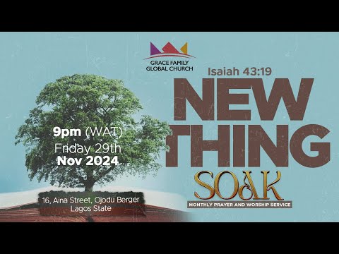 SOAK | MONTHLY WORSHIP AND PRAYER SERVICE | FRIDAY 29TH NOVEMBER 2024