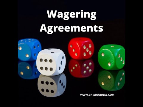 WAGERING AGREEMENT BASICS FOR CA FOUNDATION