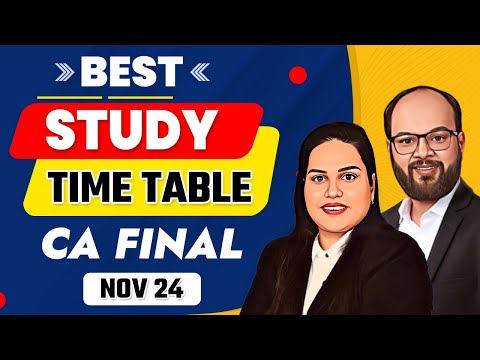 Best Time-Table CA Final Nov 2024 | Best Study Routine for CA Students | How to Study for 12 Hours