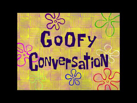 Goofy Conversation - SB Soundtrack