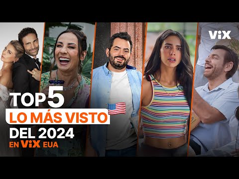 Top 5 de los contenidos más vistos en Estados Unidos en ViX durante 2024.