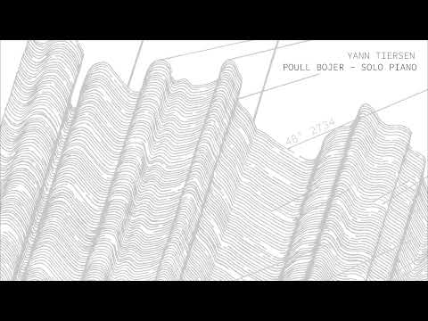 Yann Tiersen - Poull Bojer (Solo Piano) (Official Audio)