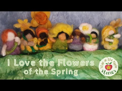 'I Love the Flowers (of the Spring!)' - Seasonal Song for Spring - lyrics with fun felt animation!