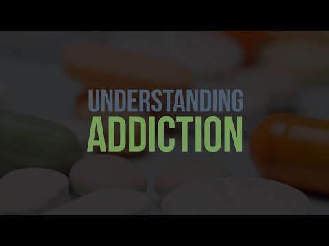 Understanding Addiction