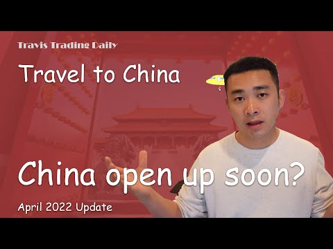 Travel to China - China open up sooner than expected? 2022 April update