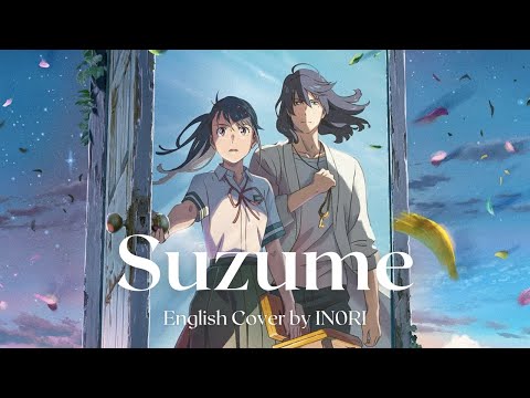 RADWIMPS - "Suzume" ft. Toaka (from Suzume no Tojimari) | Full English Cover by IN0RI