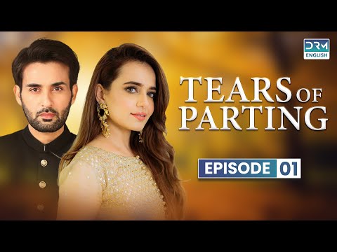 Tears of Parting  | Episode 01 | English Dubbed | Pakistani Dramas | CF1O