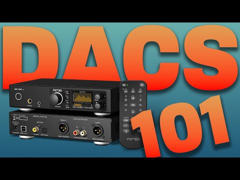 What is a DAC and why do you need one?