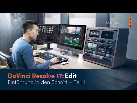 DaVinci Resolve Edit: Einführung in den Schnitt – Teil 1