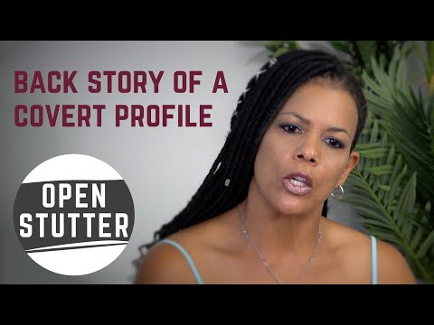 Open Stutter: Back story of a covert profile