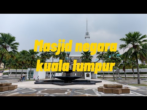 Masjid Negara, The National Mosque of Malaysia