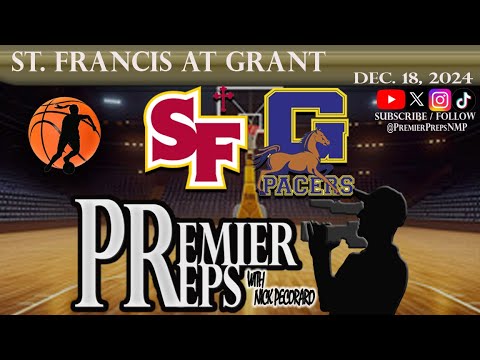 ST.  FRANCIS AT GRANT GIRLS BASKETBALL | DEC. 18, 2024