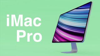 2022 iMac Pro: Everything We Know