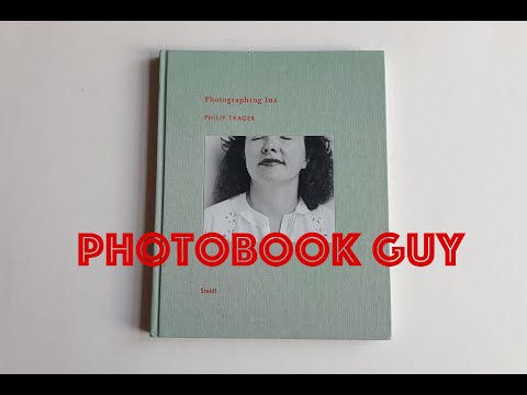 Photographing Ina by Philip Trager Steidl Photo book