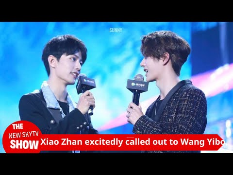 The friendship and controversy hidden behind! Xiao Zhan excitedly called out to Wang Yibo,