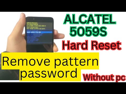 Alcatel 5059s Hard Reset| Remove pattern,pin,password| Without PC