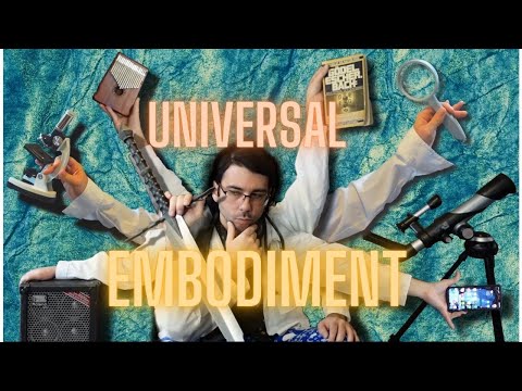 Intro to Universal Embodiment